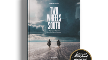 Two Wheels South è l’avventura della vita, e diventa un libro da custodire gelosamente